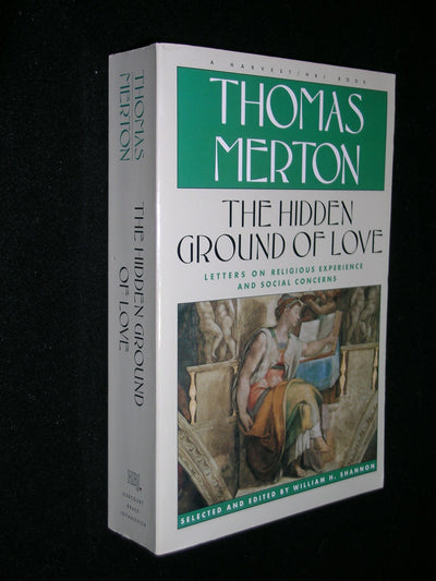 Hidden Ground of Love: The Letters of Thomas Merton on Religion