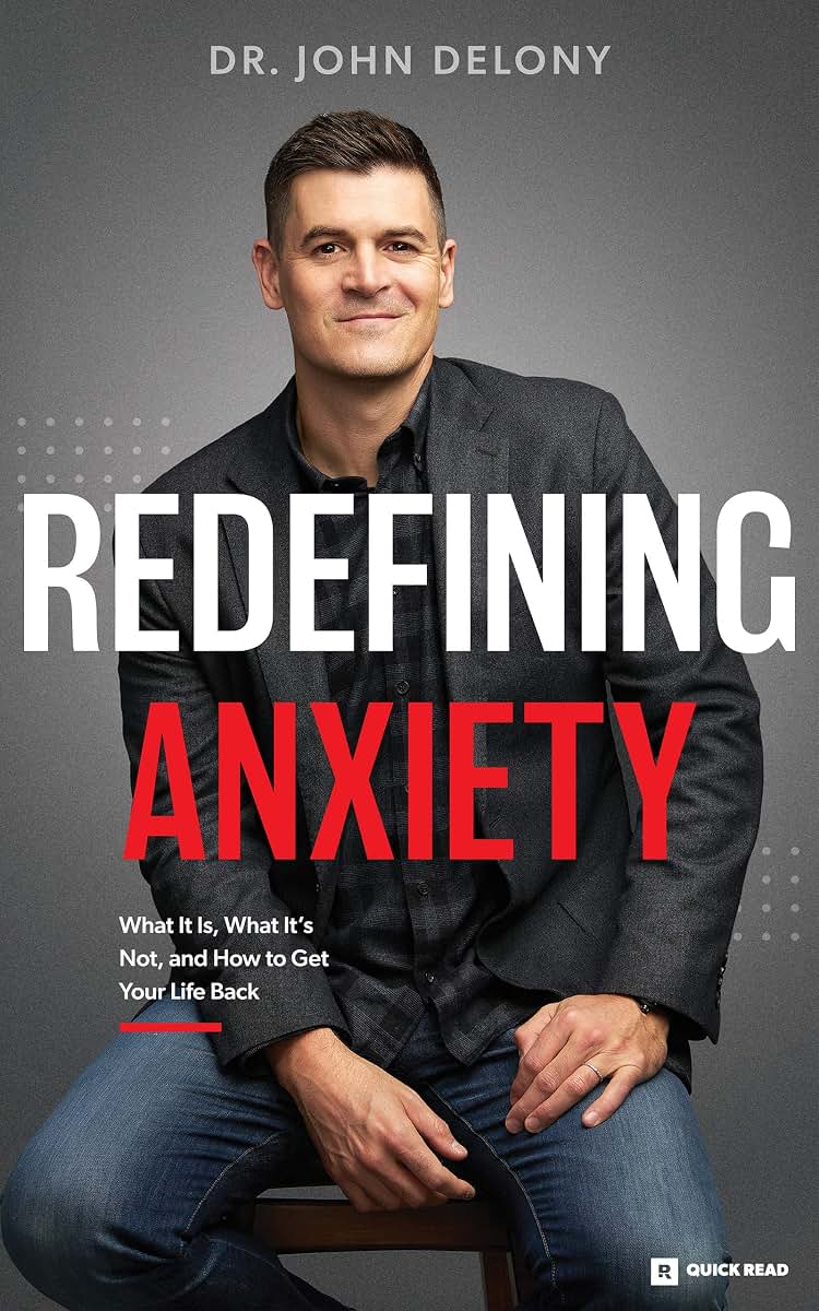 Redefining Anxiety: What It Is, What It Isn't, and How to Ge