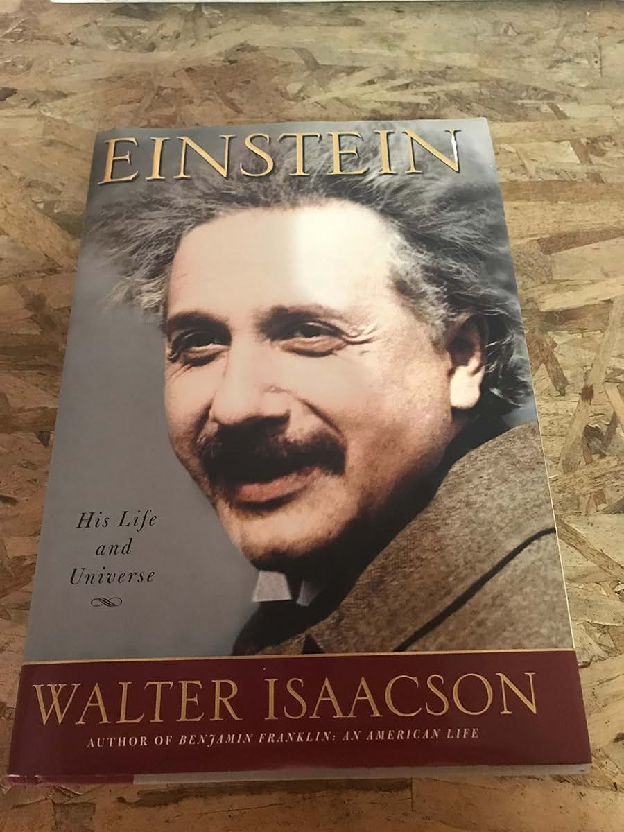 Einstein: His Life and Universe by Walter Isaacson