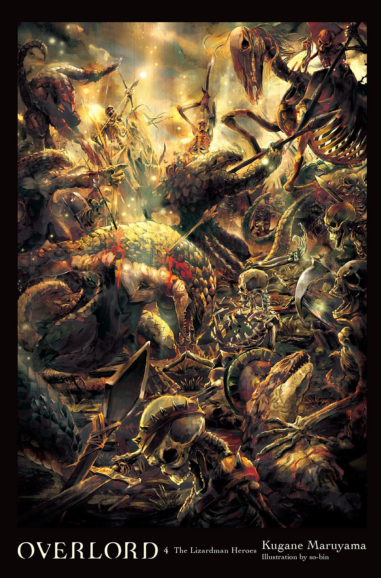Overlord, Vol. 4 (light novel): The Lizardman Heroes (Volume