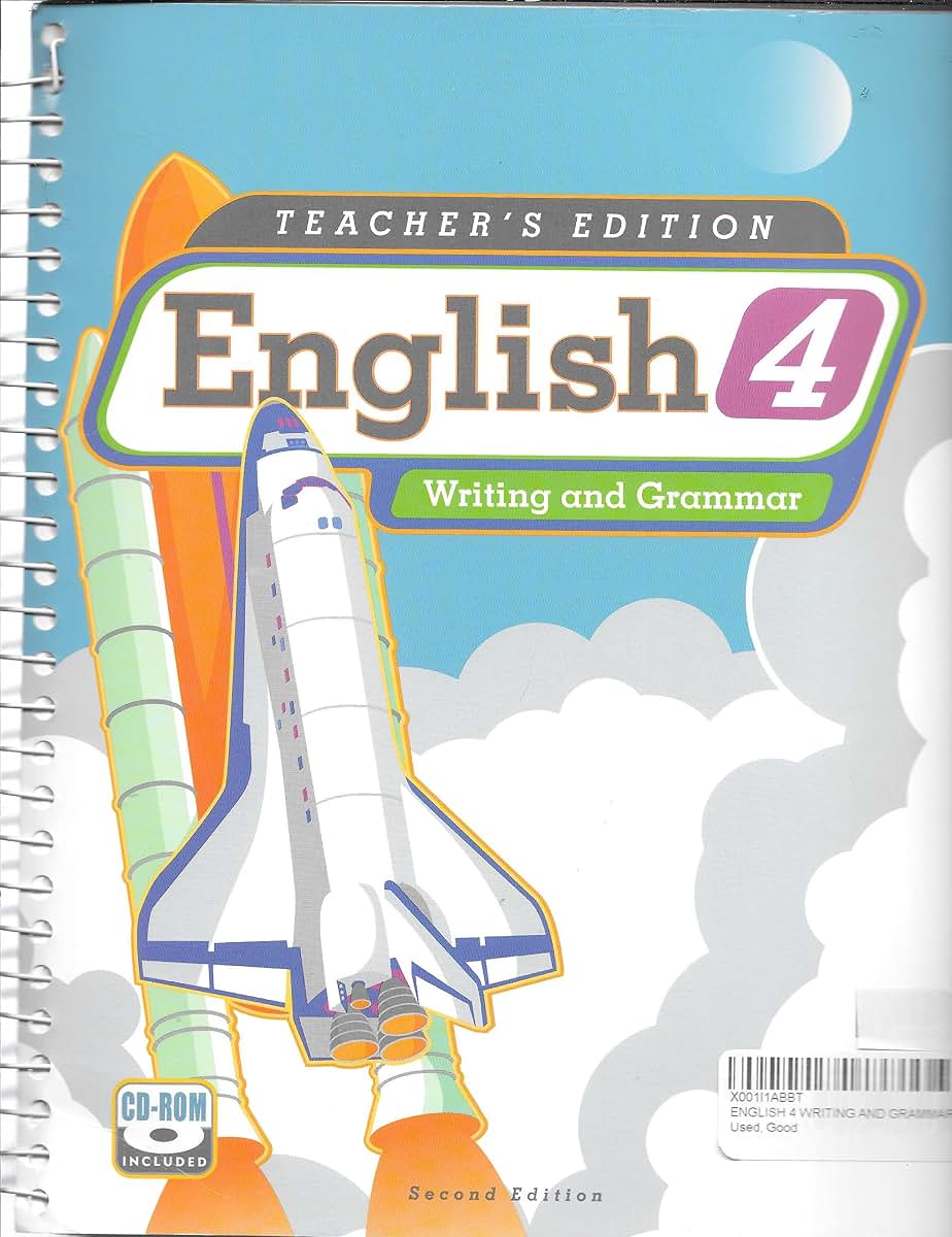 English 4 Writing and Grammar, Teacher's Edition