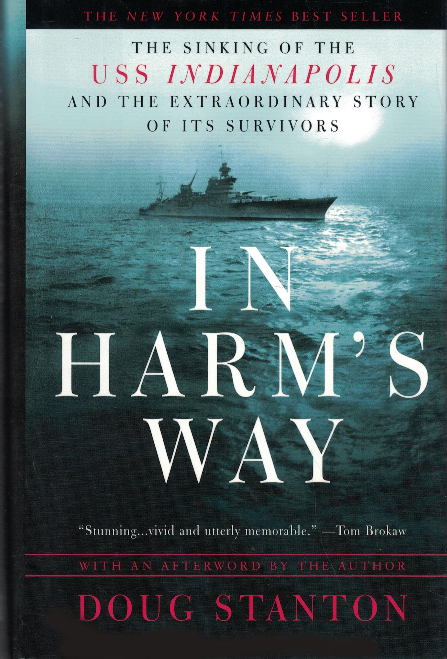 In Harm's Way: The Sinking of the USS Indianapolis and the E
