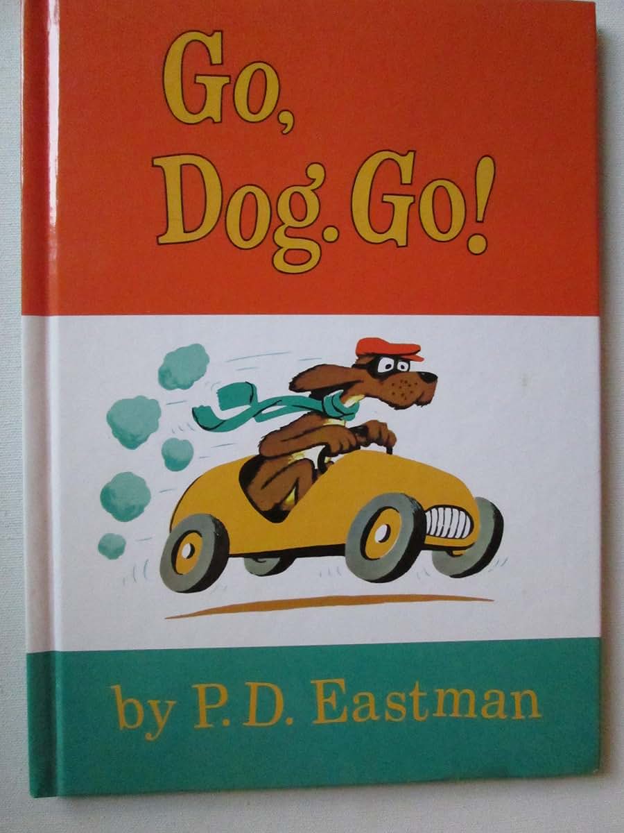 Go, Dog. Go! by P. D. Eastman