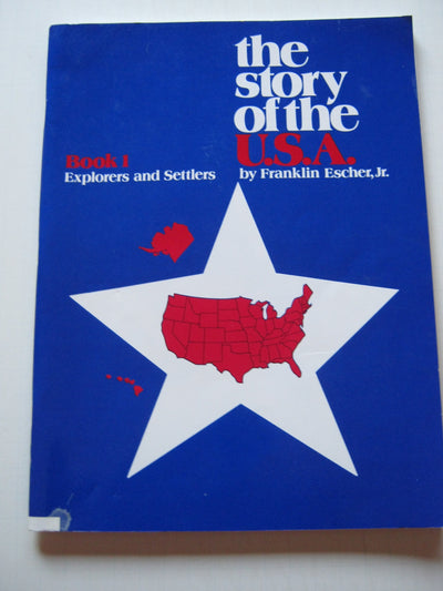Story of the U.S.A.: Book 1 Student Explorers And Settlers