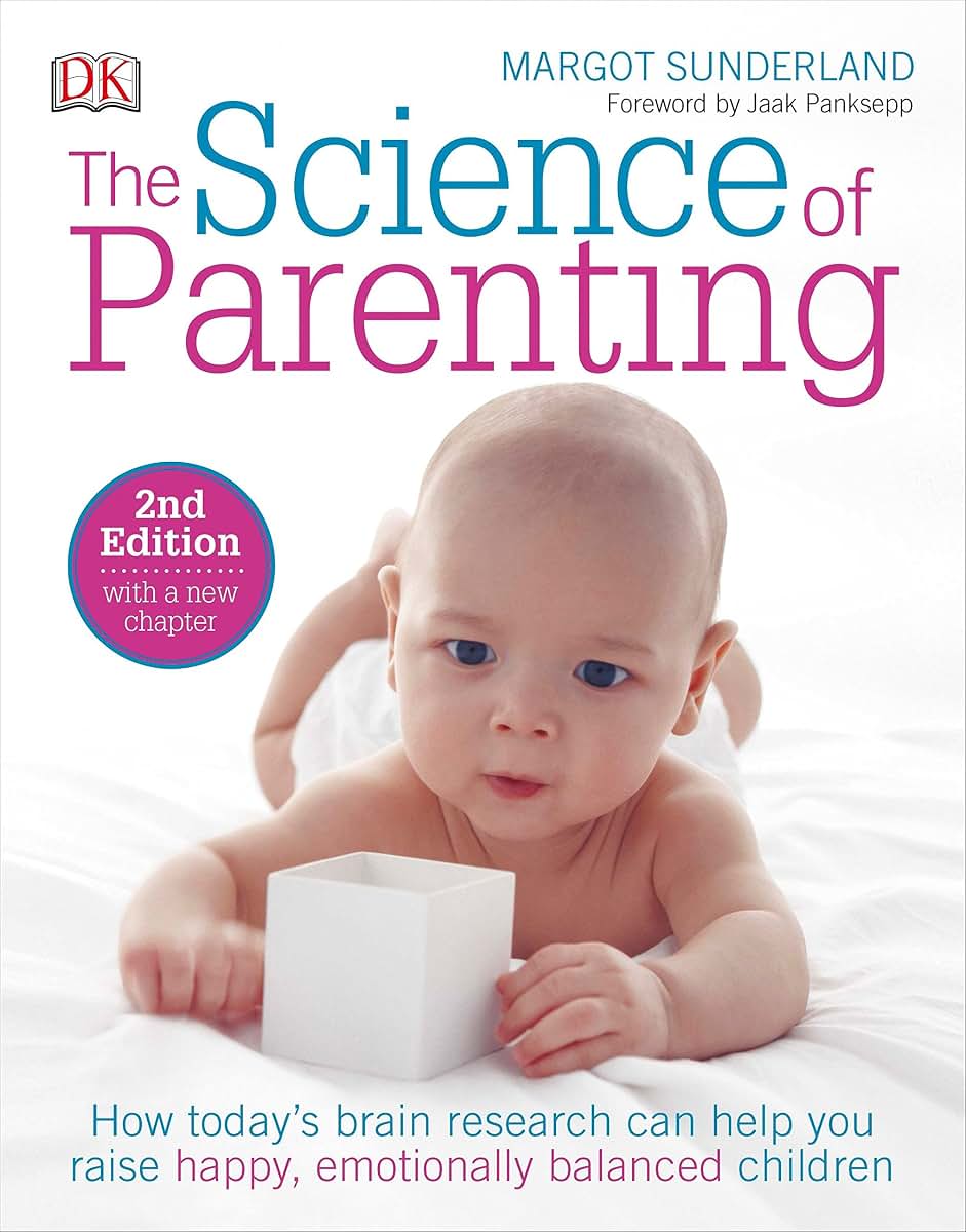 The Science of Parenting: How Today's Brain Research Can Help
