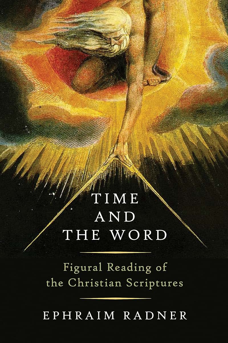 Time and the Word: Figural Reading of the Christian Scriptures