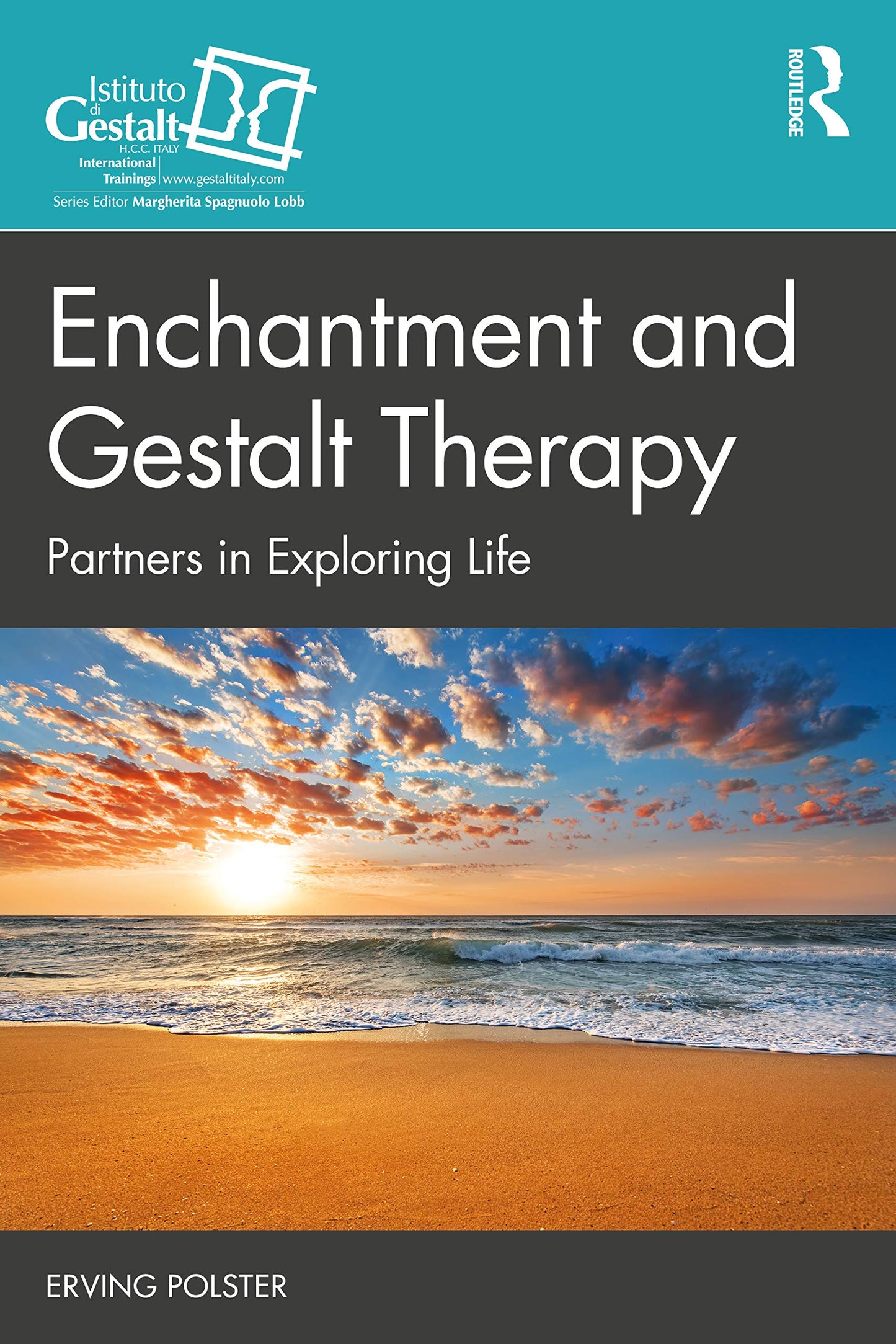 Enchantment and Gestalt Therapy (The Gestalt Therapy Book Series)
