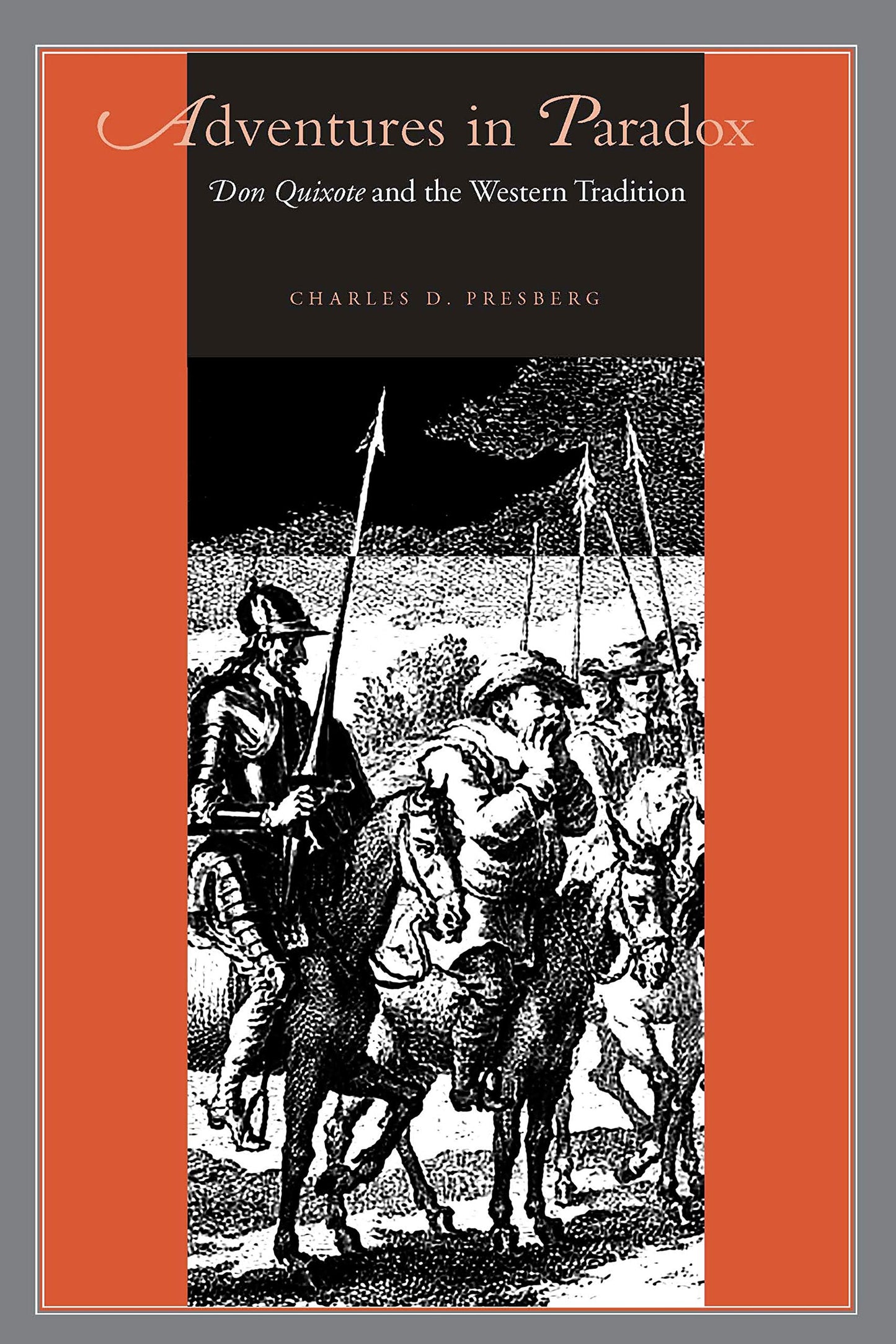 Adventures in Paradox: Don Quixote and the Western Tradition (Studies in Romance Literatures)