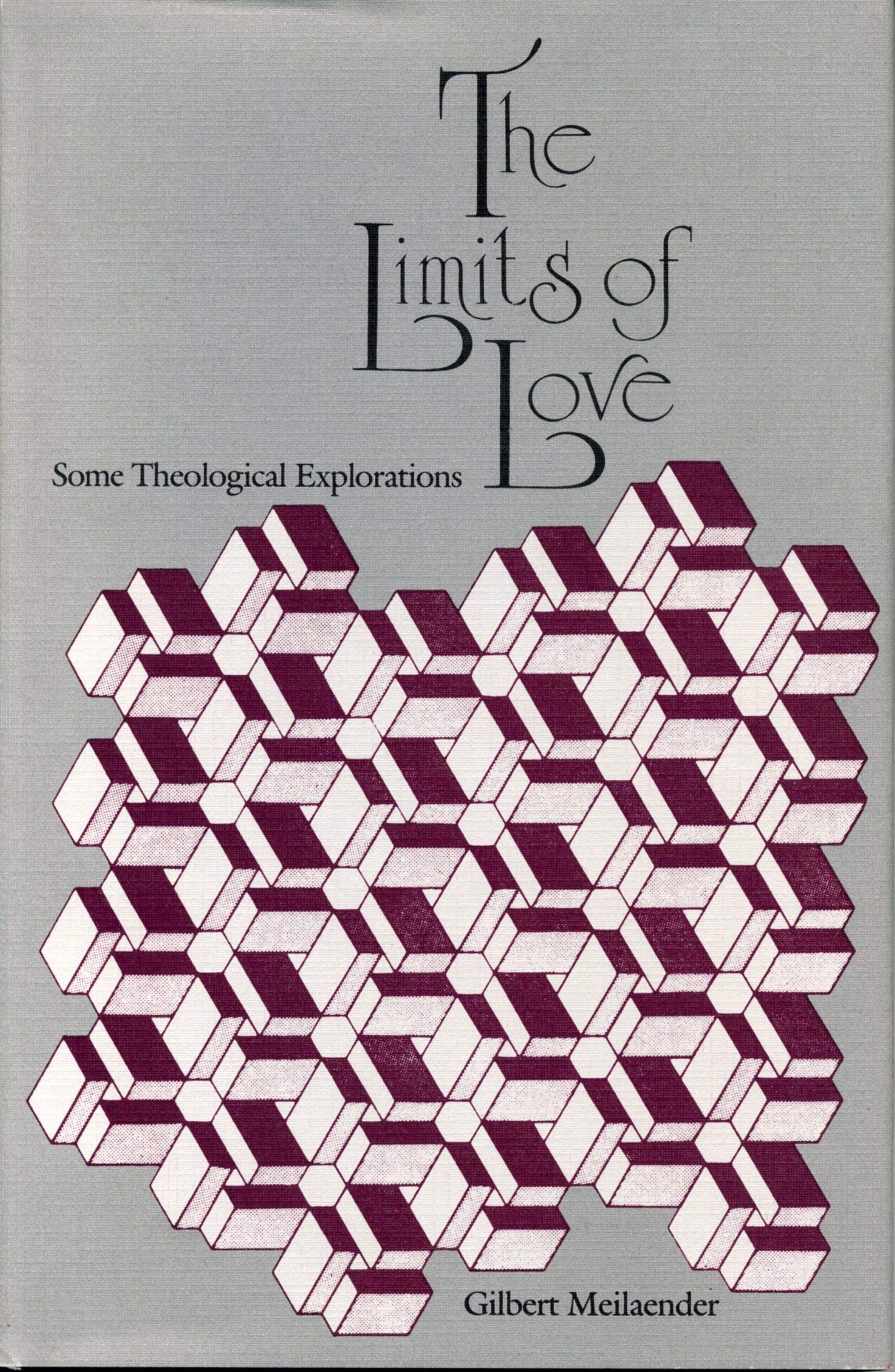 The Limits of Love: Some Theological Explorations