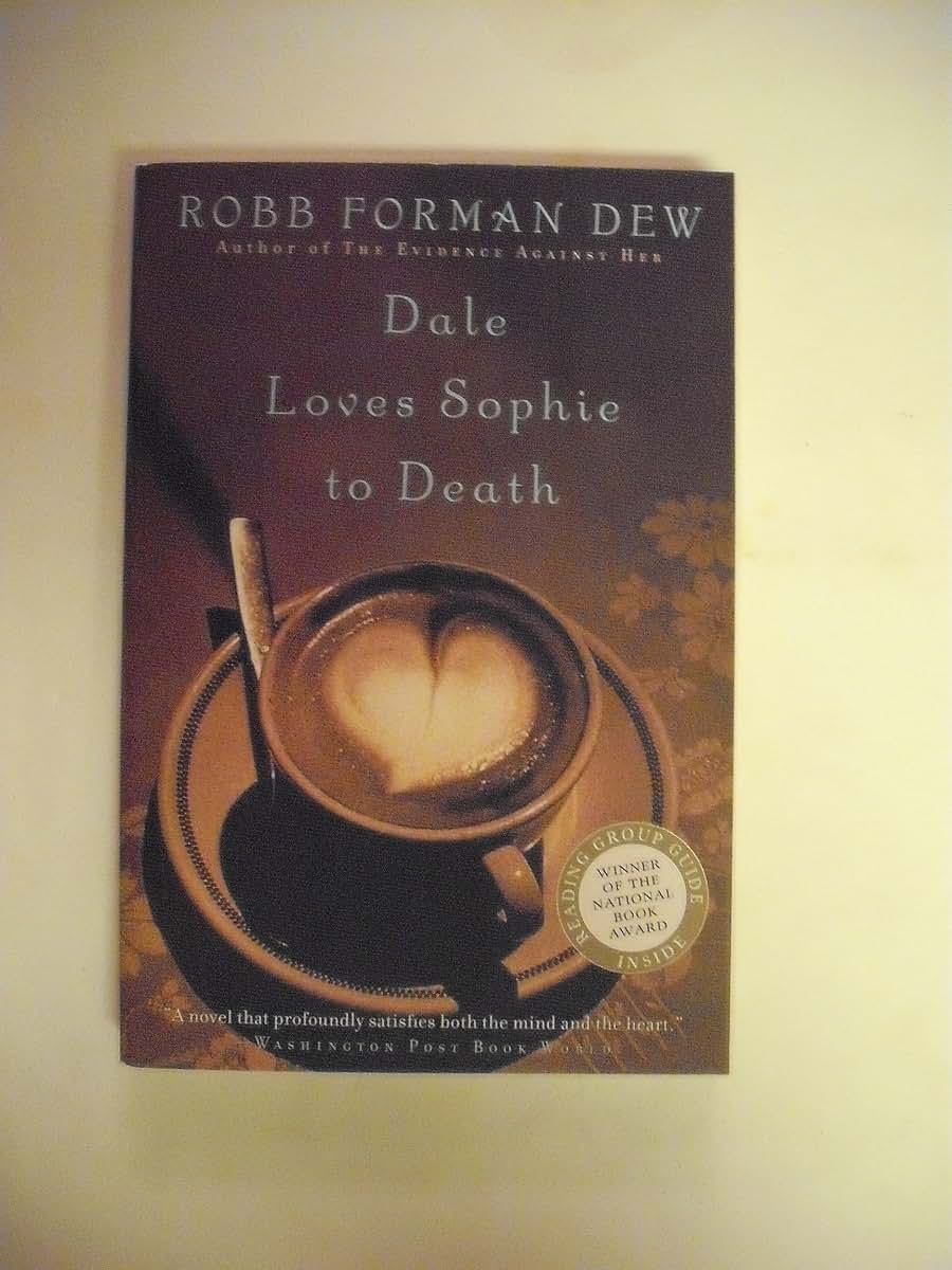Dale Loves Sophie to Death: A Novel