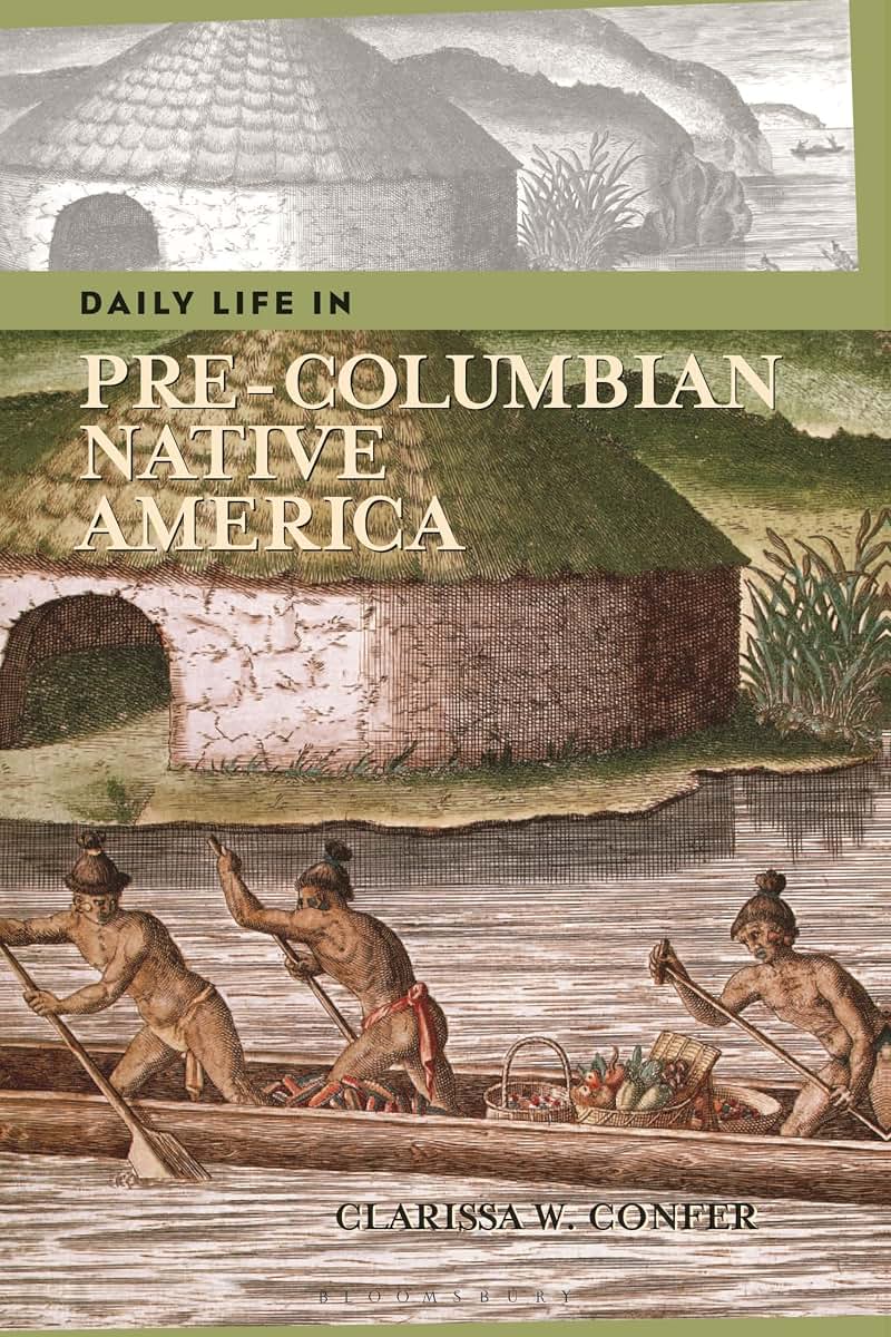Daily Life in Pre-Columbian Native America (The Greenwood Press Daily Life Through History Series)