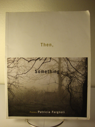 Then, Something