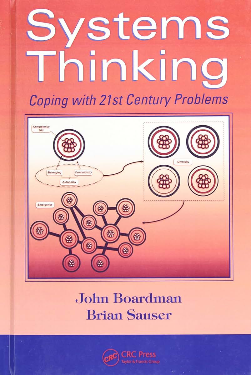 Systems Thinking: Coping with 21st Century Problems (Systems Innovation Book Series)