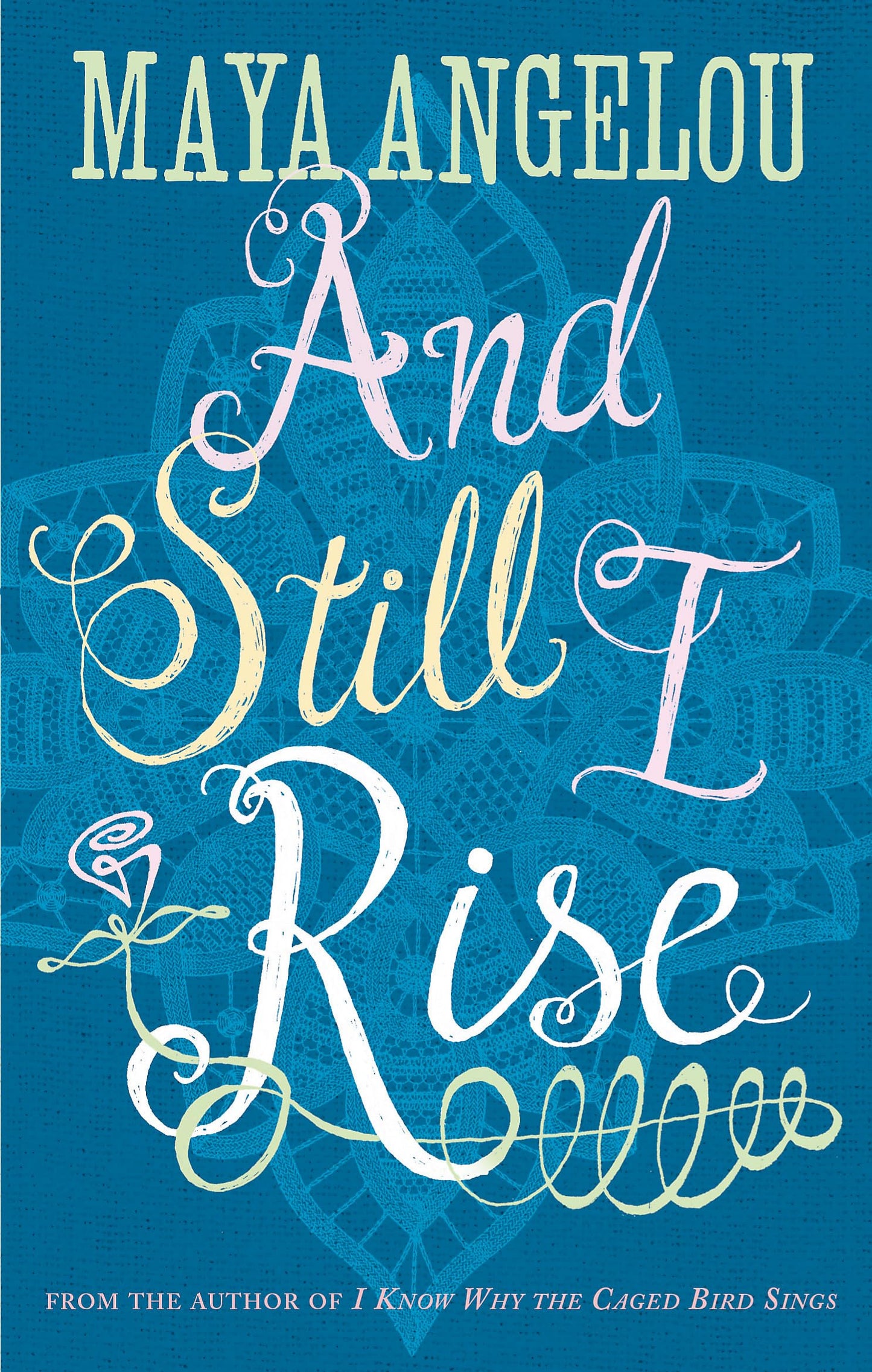 And Still I Rise Maya Angelou