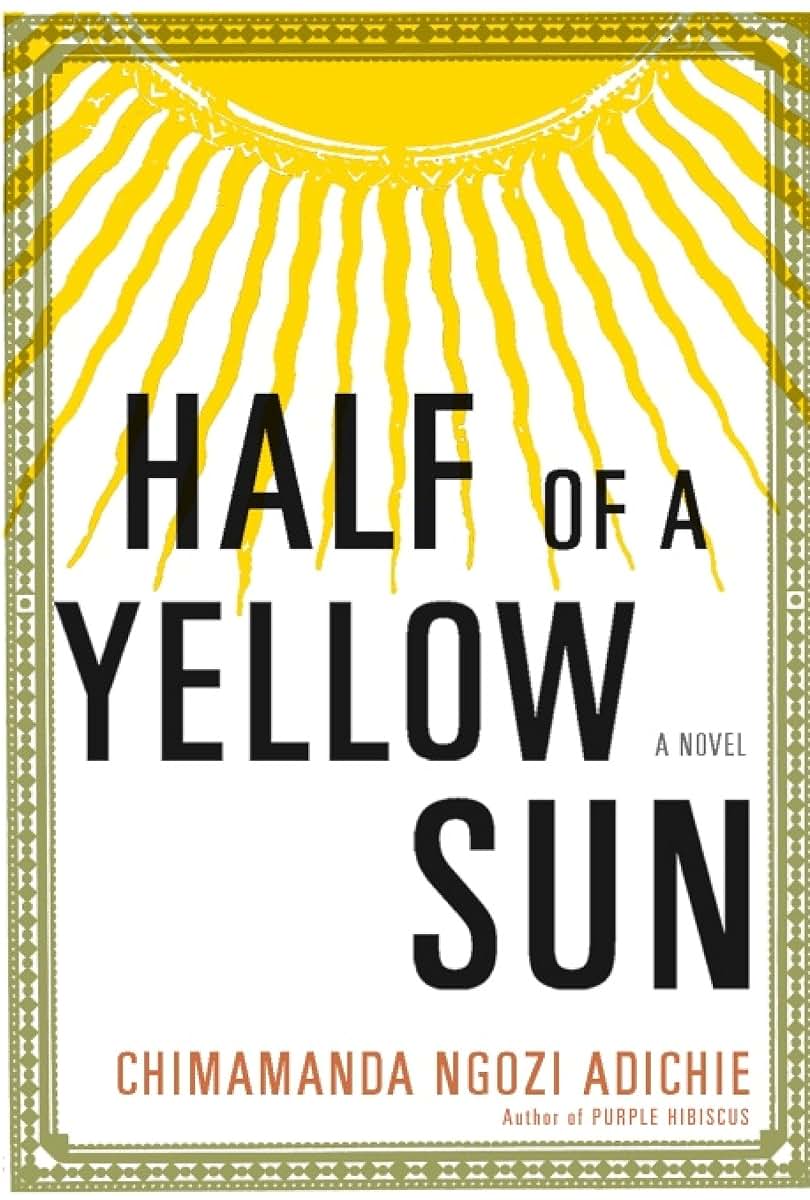 Half of a Yellow Sun by Adichie, Chimamanda Ngozi