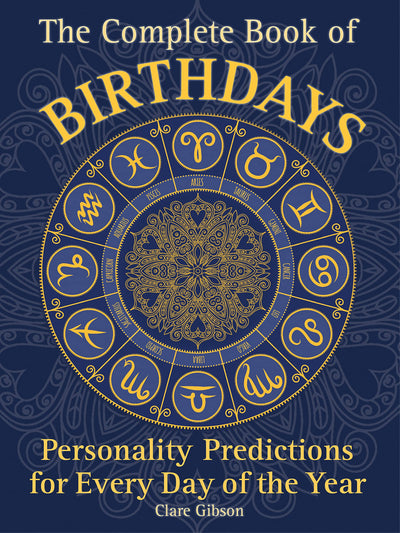 The Complete Book of Birthdays: Personality Predictions for