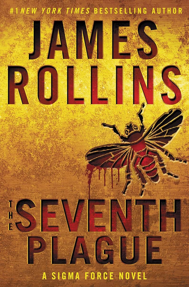 The Seventh Plague: A Sigma Force Novel (Sigma Force, 12)