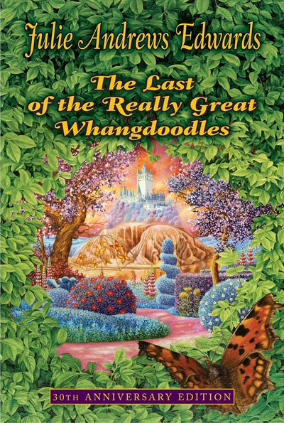 The Last of the Really Great Whangdoodles: A Whimsical Fantasy Adventure About Magical Creatures and a Hidden Kingdom