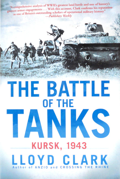 The Battle of the Tanks: Kursk, 1943