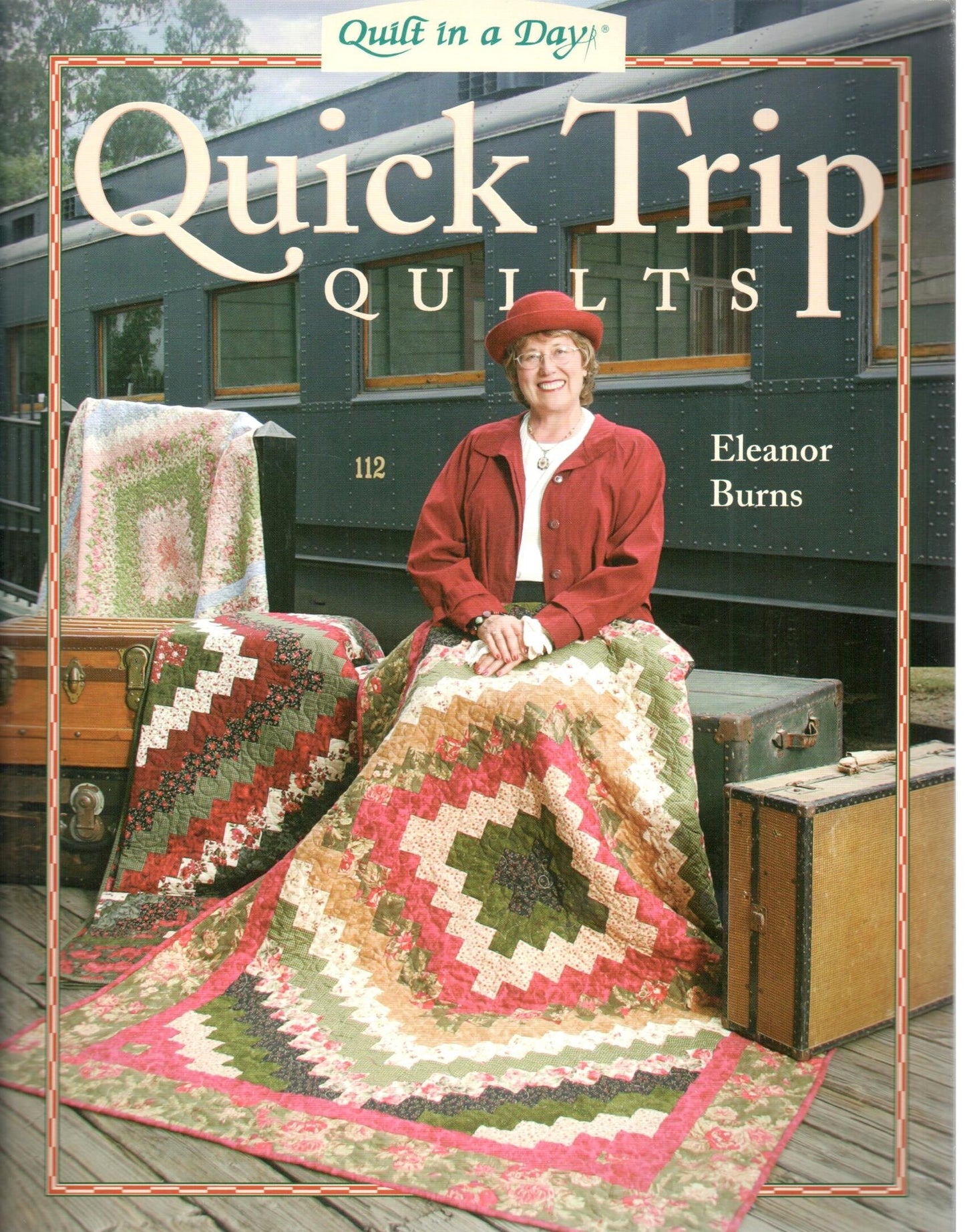 Quick Trip Quilts (Quilt in a Day Series) by Eleanor Burns