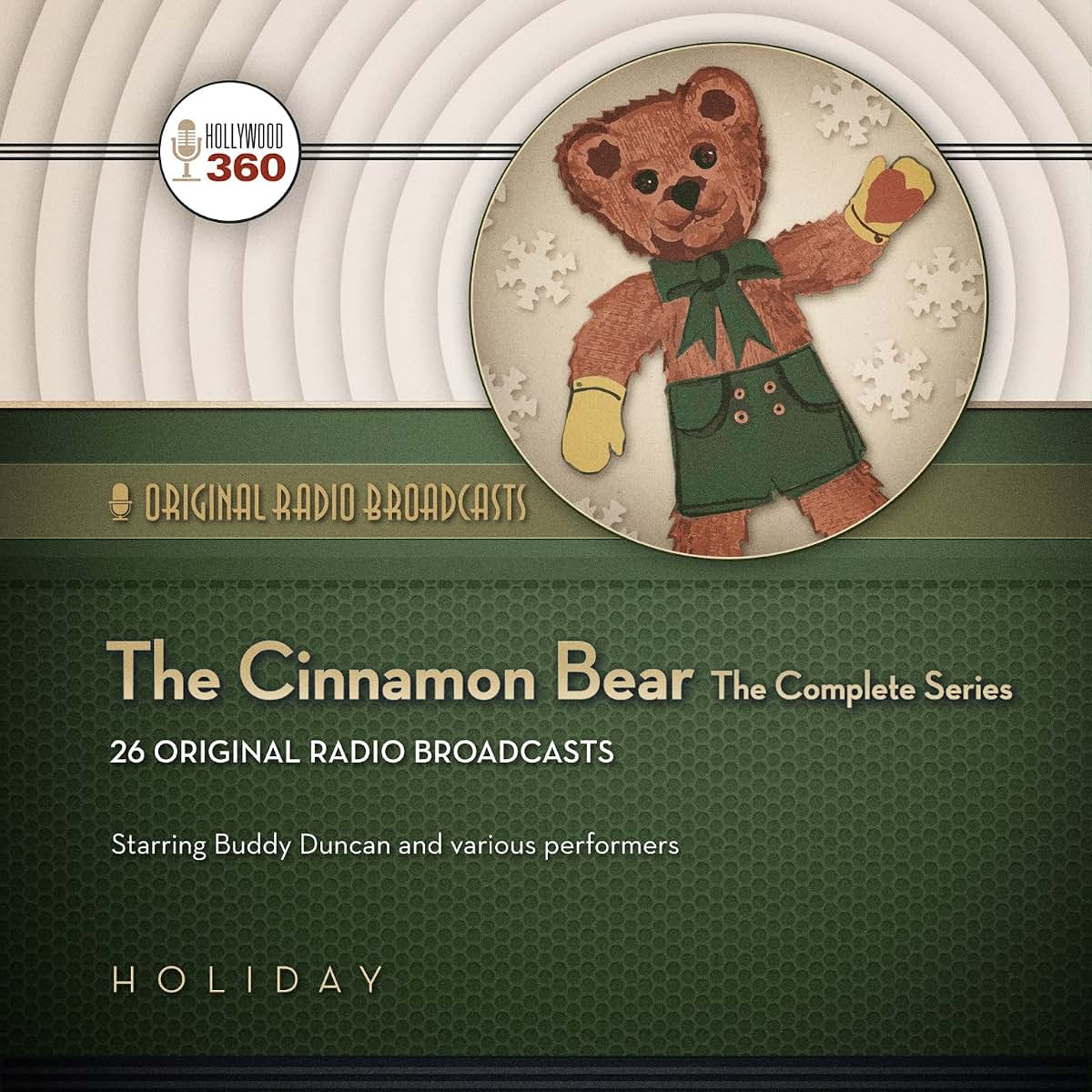 The Cinnamon Bear: The Complete Series (Hollywood 360 - Classic Radio Collection)(Audio Theater)