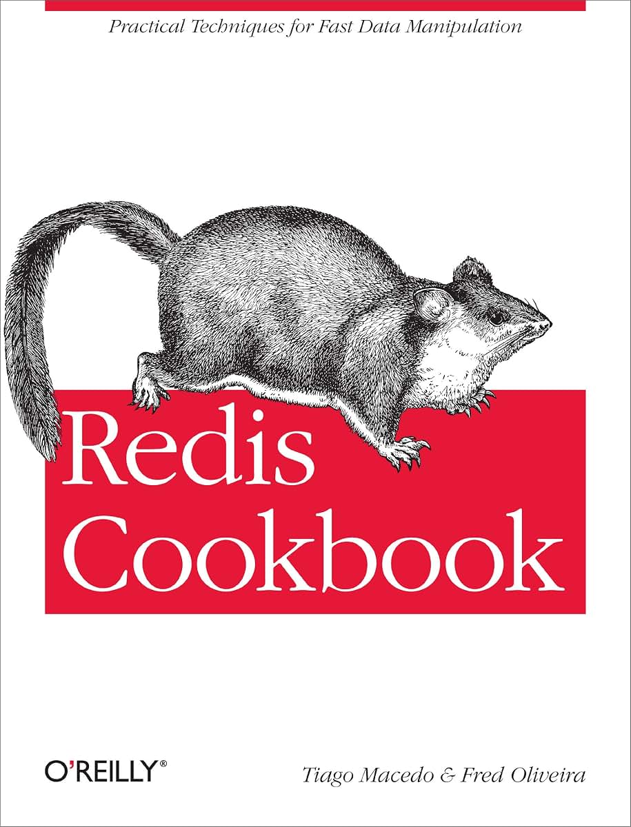Redis Cookbook: Practical Techniques for Fast Data Manipulation