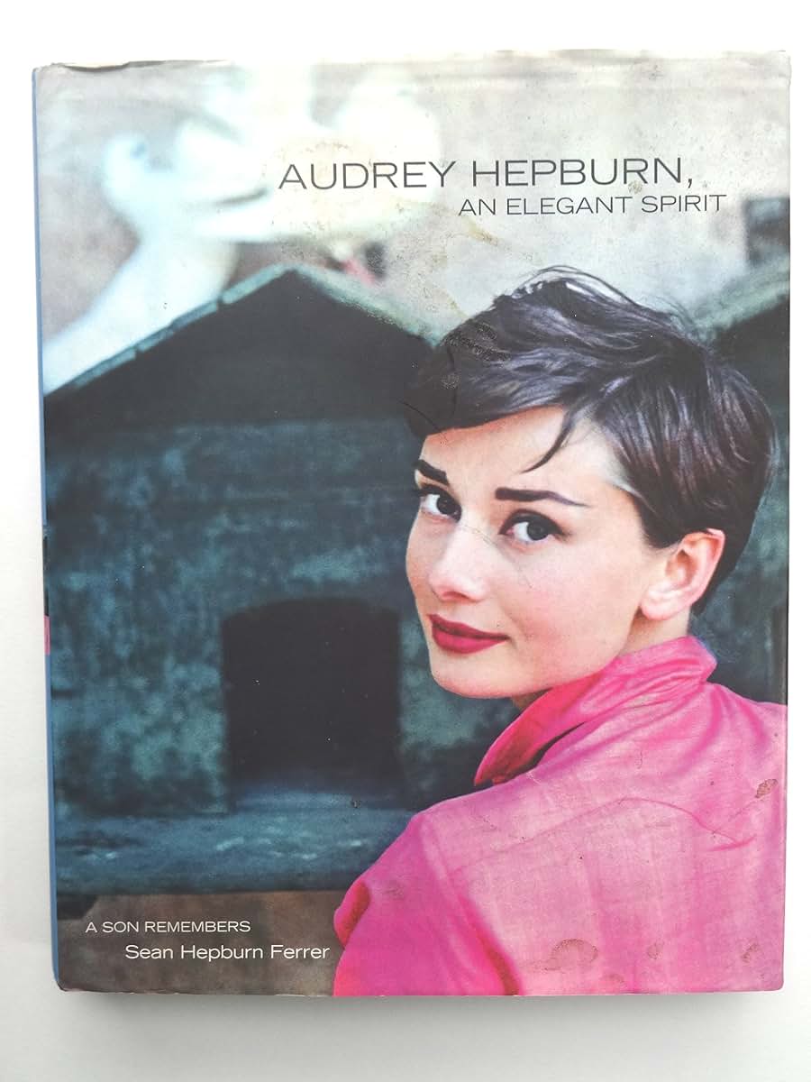 Audrey Hepburn, An Elegant Spirit: A Son Remembers