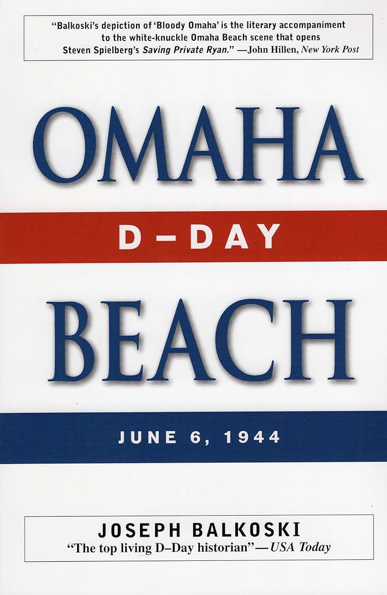 Omaha Beach: D-Day, June 6, 1944