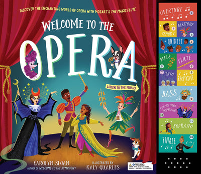 Welcome to the Opera: Discover the Enchanting World of Opera with Mozarts The Magic Flute (Welcome to Music! Sound Button Books)