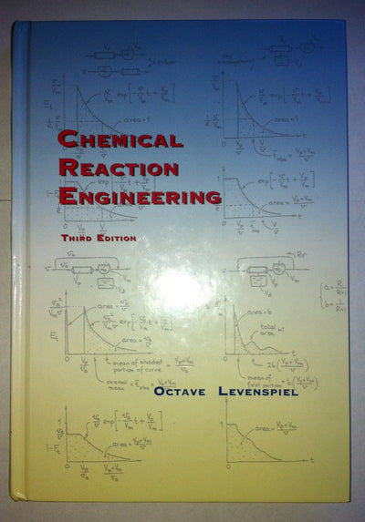 Chemical Reaction Engineering, 3rd Edition