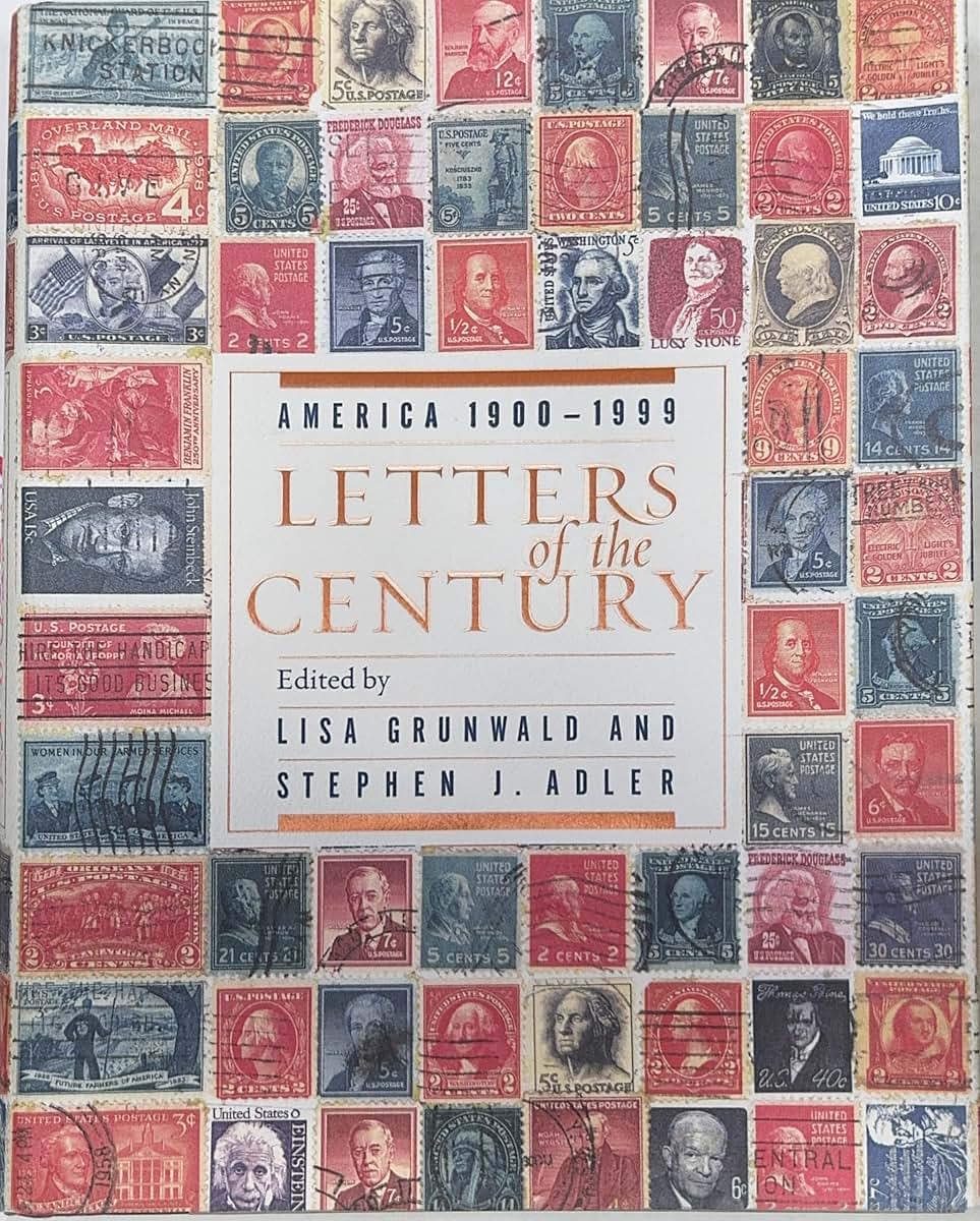 Letters of the Century: America 1900-1999