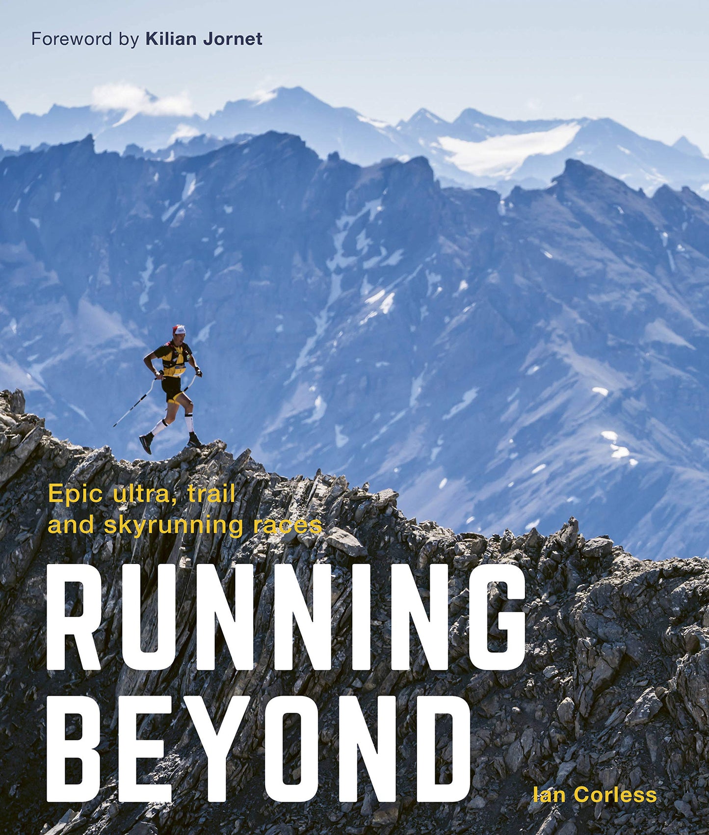 Running Beyond: Epic Ultra, Trail and Skyrunning Races by Co