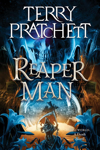 Reaper Man: A Satirical Discworld Fantasy About Death's Existential Crisis and Chaos
