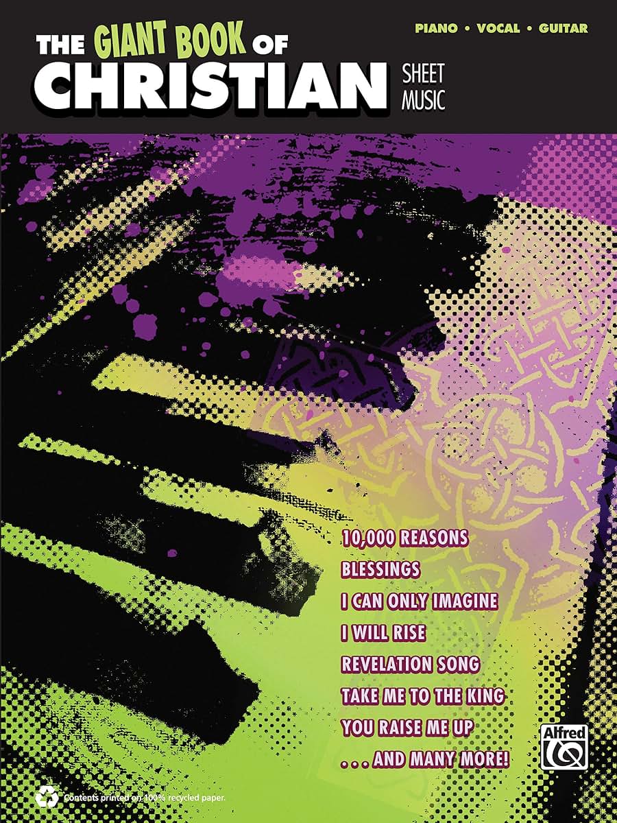 The Giant Book of Christian Sheet Music: Piano/Vocal/Guitar