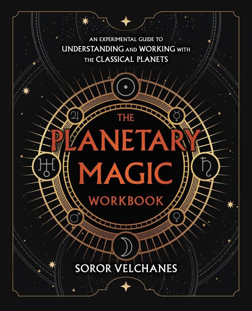 The Planetary Magic Workbook: An Experimental Guide to Understanding and Working with the Classical Planets