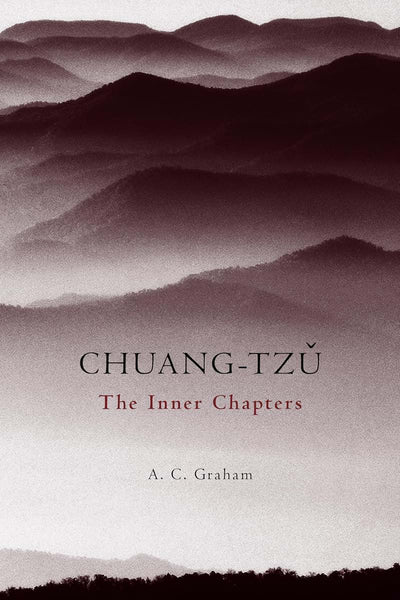 Chuang-Tzu: The Inner Chapters (Hackett Classics)