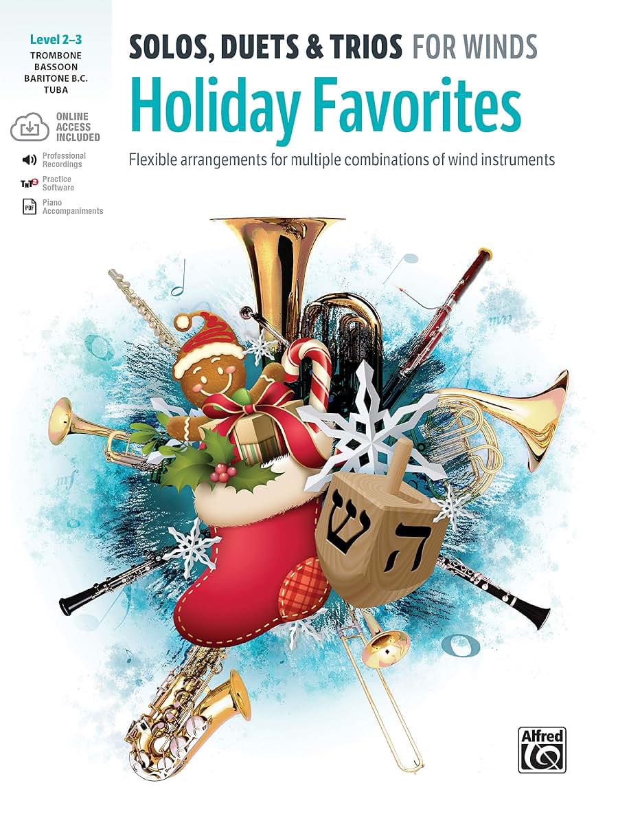 Solos, Duets & Trios for Winds -- Holiday Favorites: Flexible Arrangements for Multiple Combinations of Wind Instruments (Trombone, Baritone B.C., Bassoon, Tuba), Book & Online Audio/Software/PDF