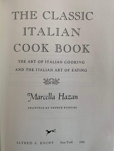 The Classic Italian Cook Book: The Art of Italian Cooking