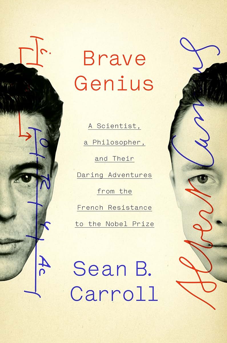 Brave Genius: A Scientist, a Philosopher, and Their Daring A