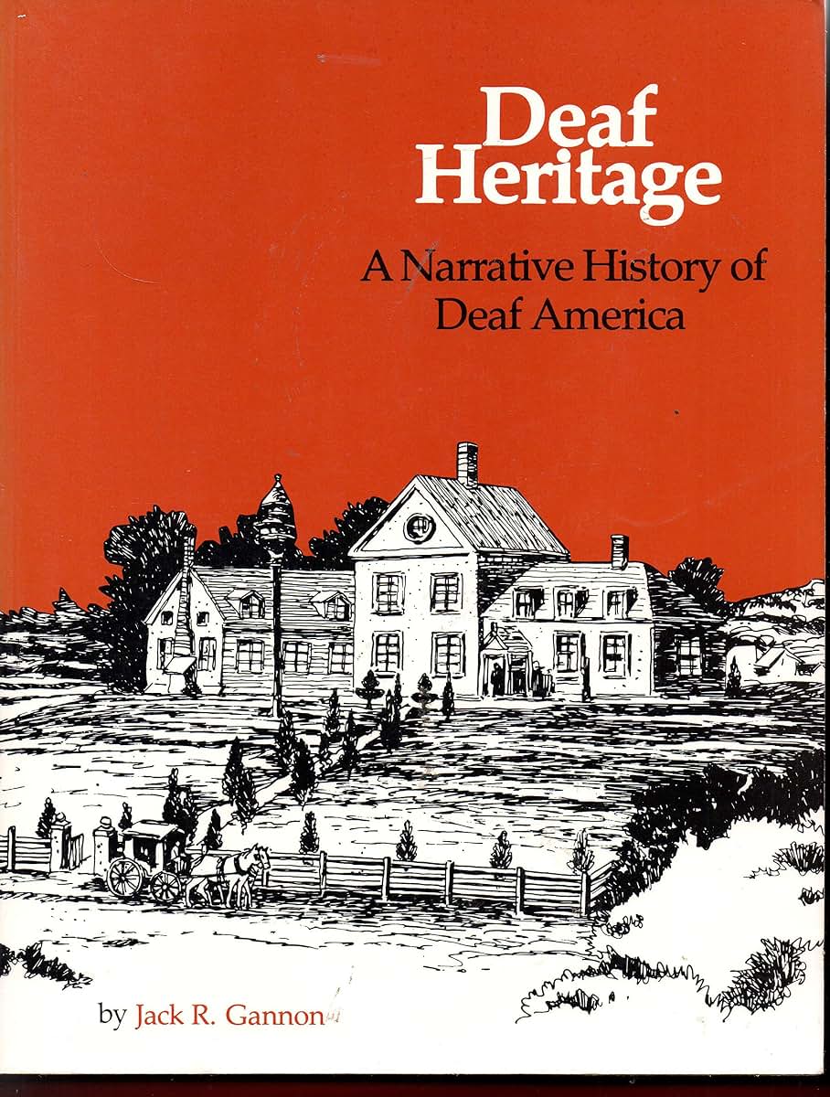 Deaf Heritage: A Narrative History of Deaf America