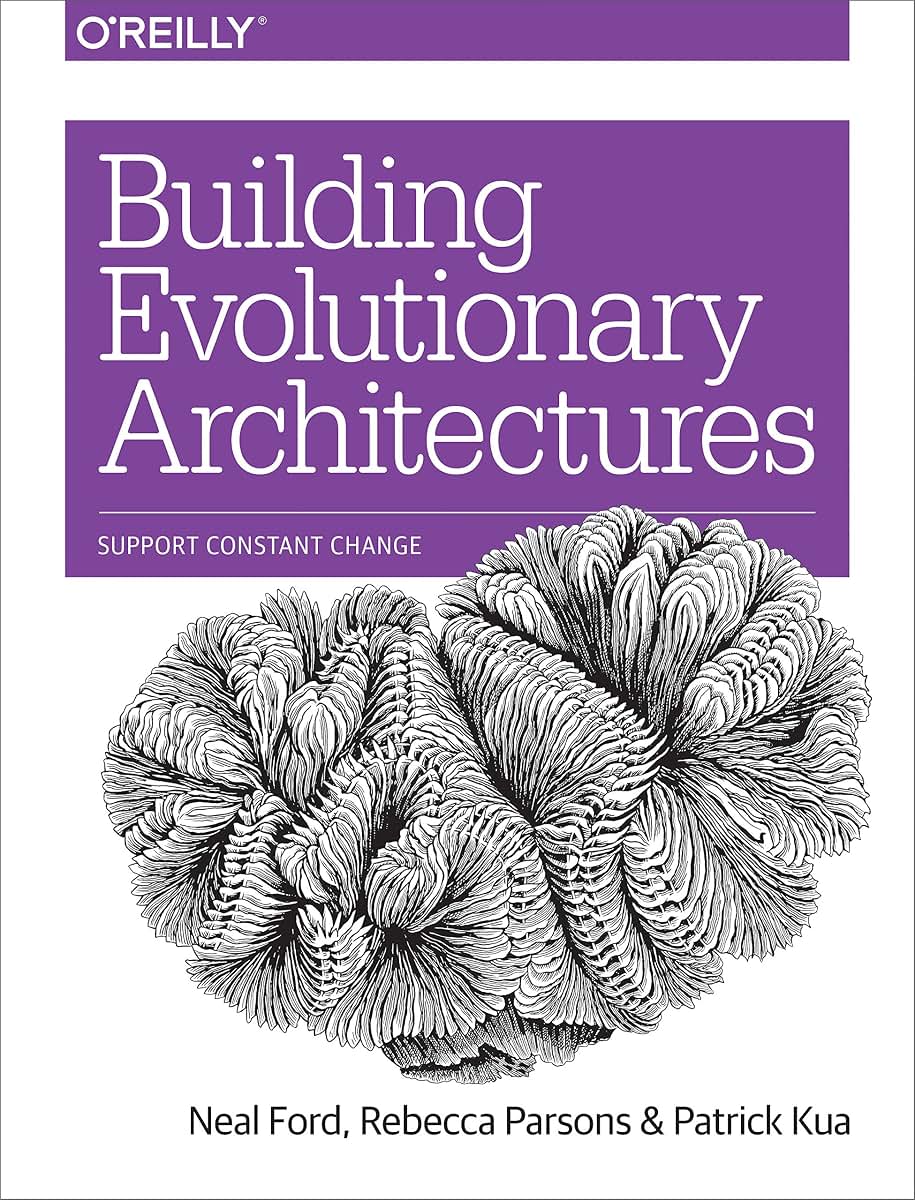 Building Evolutionary Architectures: Support Constant Change