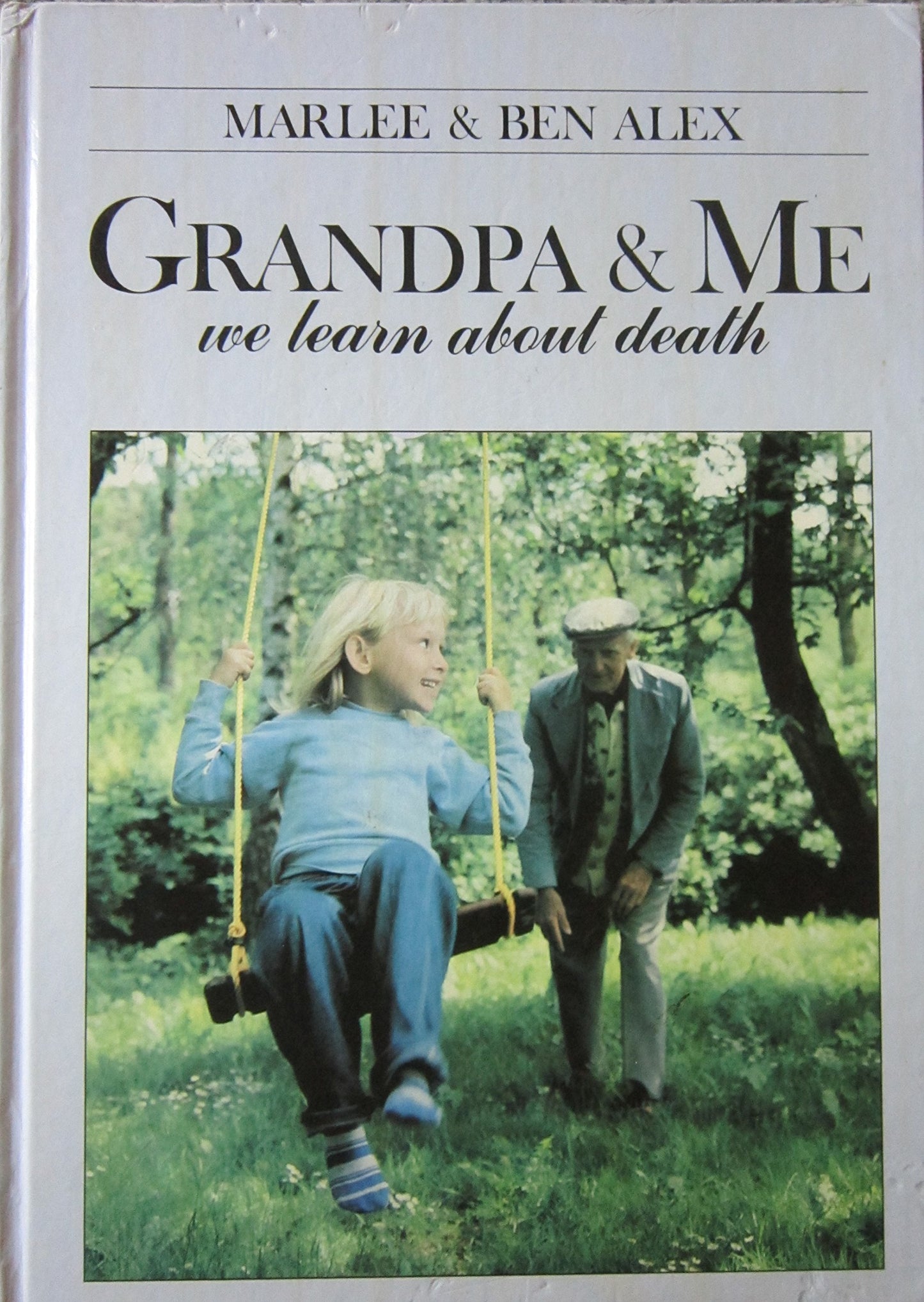 Grandpa and Me: We Learn About Death