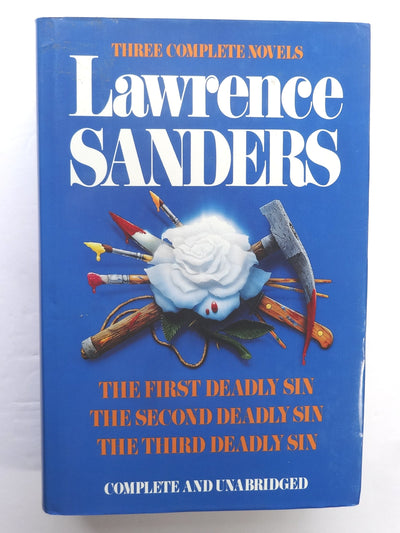 Lawrence Sanders: Three Complete Novels- The First Deadly Sin / The Second Deadly Sin / The Third Deadly Sin