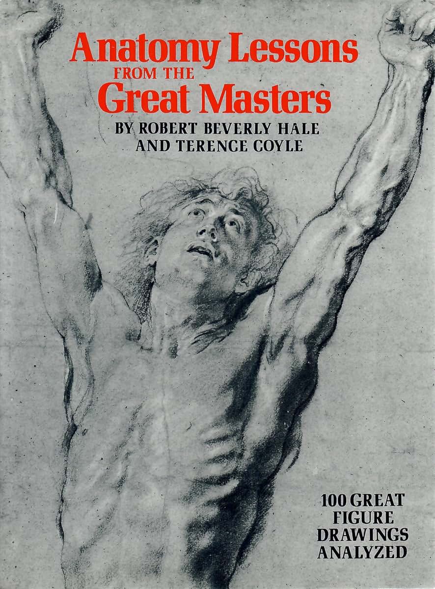 Anatomy Lessons of The Great Masters (Practical Art Books)