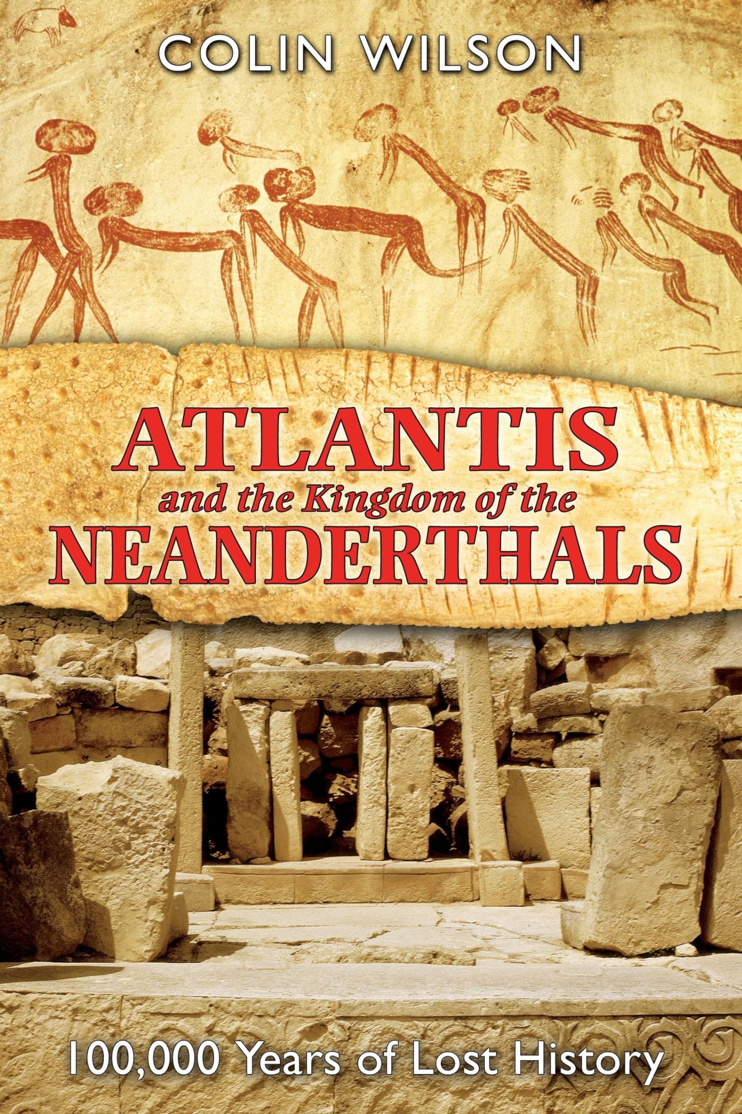 Atlantis and the Kingdom of the Neanderthals: 100,000 Years