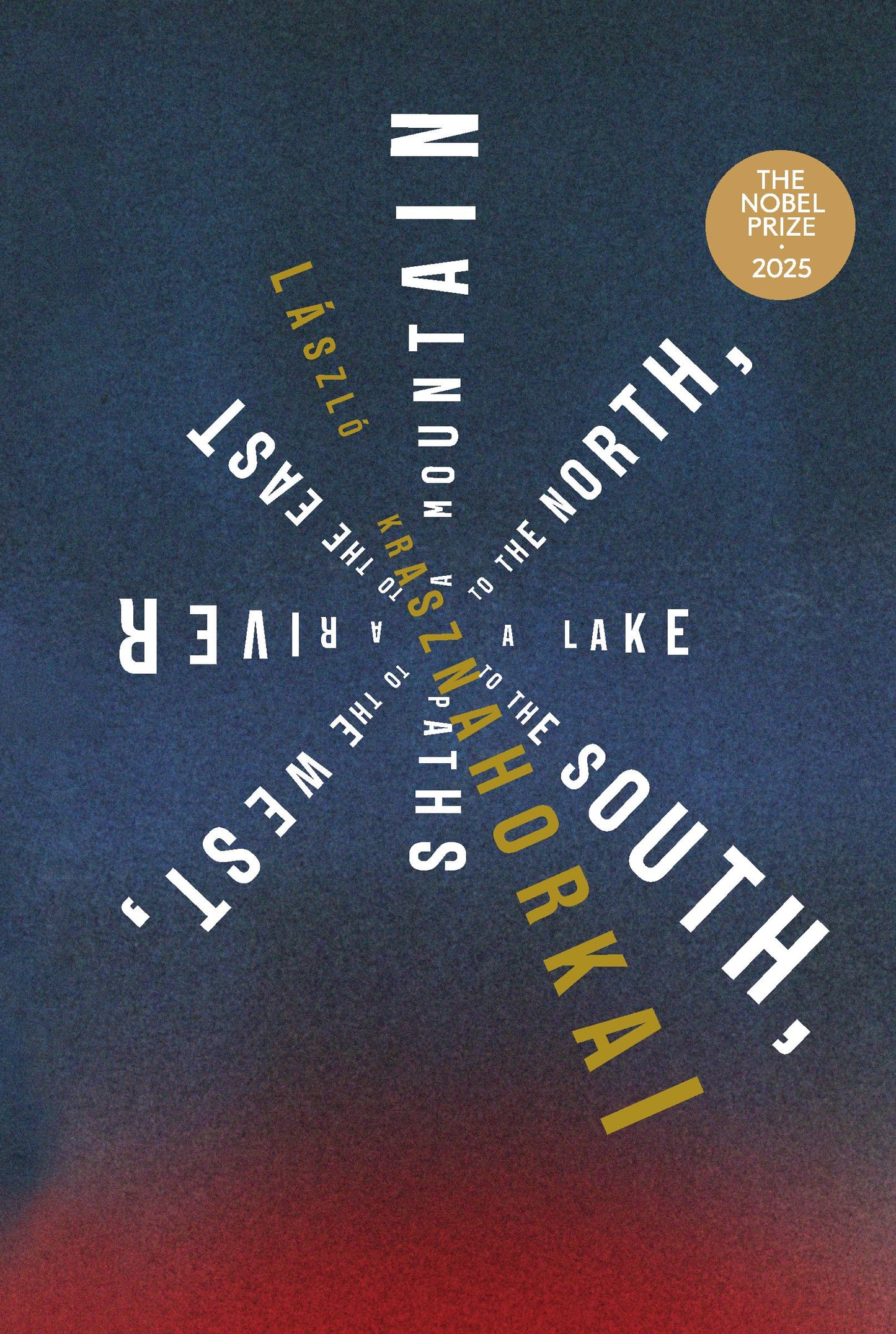 A Mountain to the North, a Lake to the South, Paths to the West, a River to the East