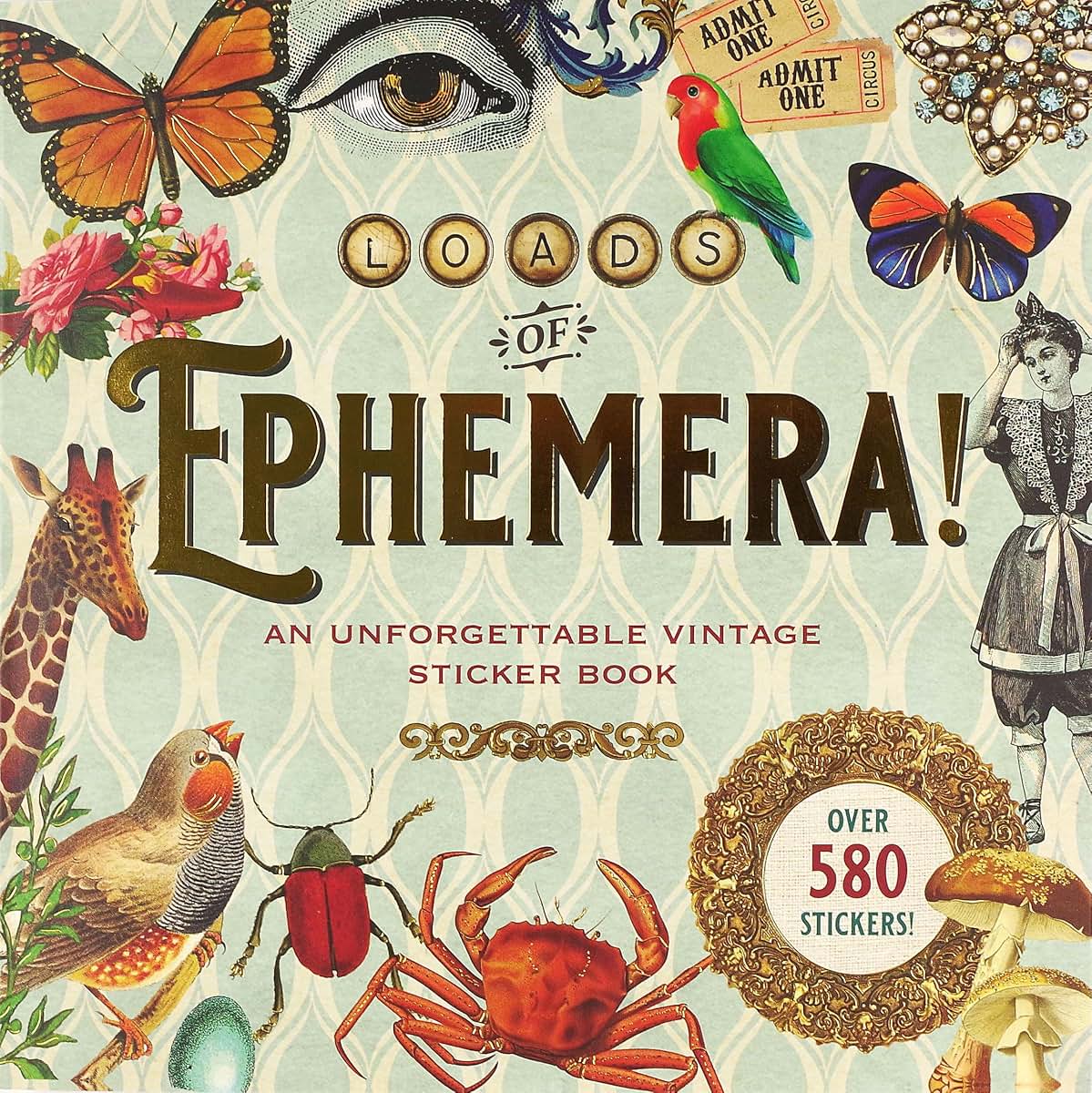 Loads of Ephemera Sticker Book (Over 580 stickers!)
