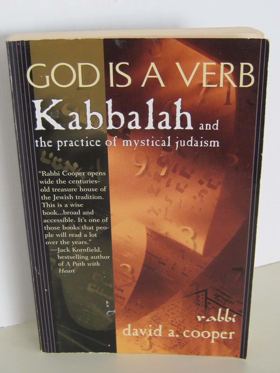 God Is a Verb: Kabbalah and the Practice of Mystical Judaism