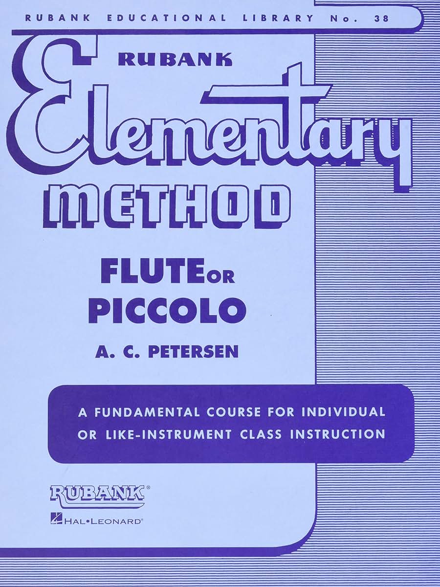 Rubank Elementary Method - Flute or Piccolo (Rubank Educational Library, 38) - Beginner Flute Music Book