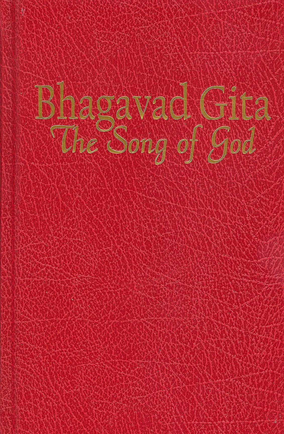 Bhagavad Gita: The Song of God